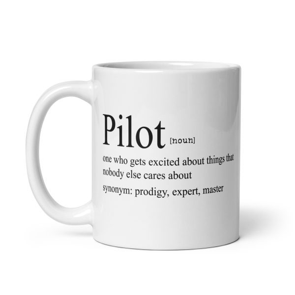 Pilot one who gets excited about things that nobody else cares about funny coffee mug / cup - Image 2