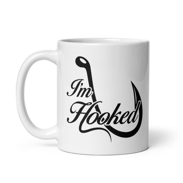 I'm hooked funny coffee mug / cup - Image 2