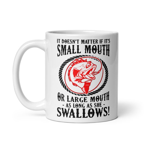 It doesn't matter if it's small mouth or large mouth as long as she swallows funny coffee mug / cup - Image 2