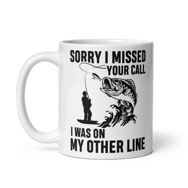 Sorry I missed your call I was on my other line funny coffee mug / cup - Image 2