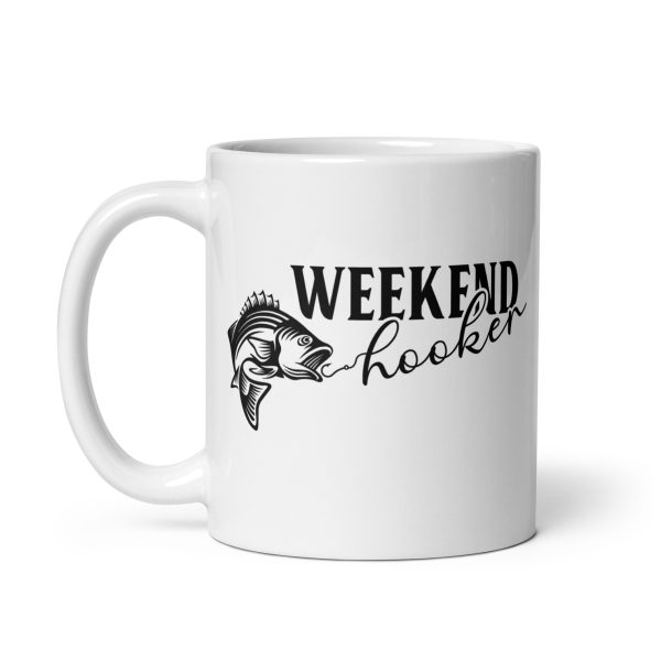 Weekend hooker funny coffee mug / cup - Image 2