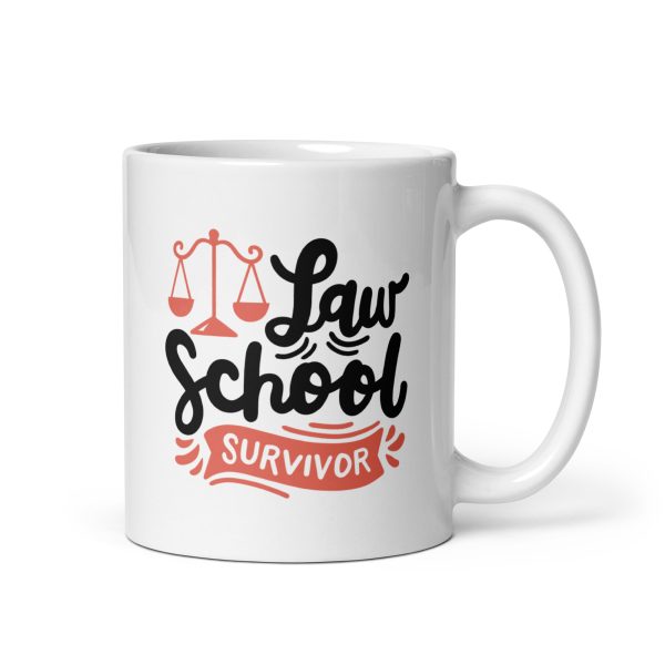 Law school survivor Funny Coffee Mug / Cup