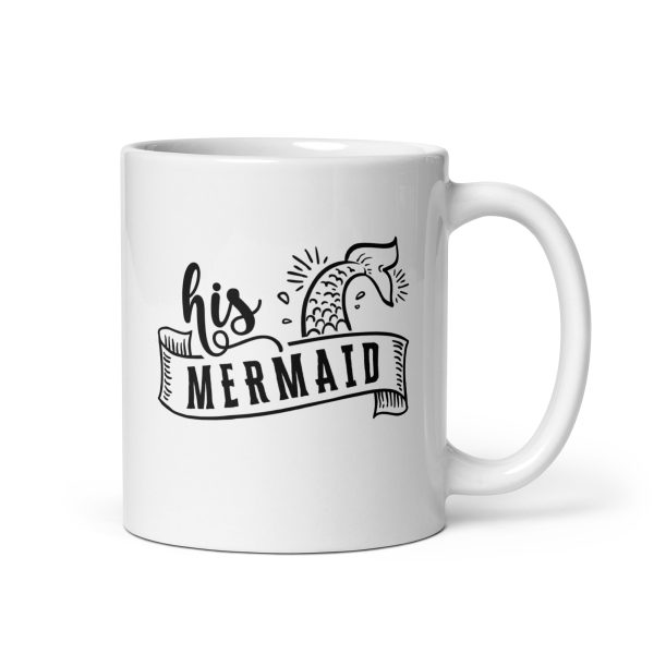 His mermaid Funny Coffee Mug / Cup