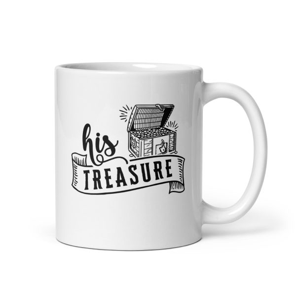 His treasure Funny Coffee Mug / Cup