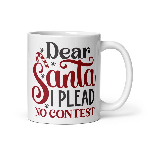 Dear Santa I plead no contest Funny Coffee Mug / Cup