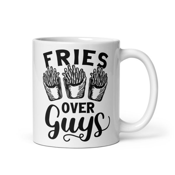 Fries over guys Funny Coffee Mug / Cup