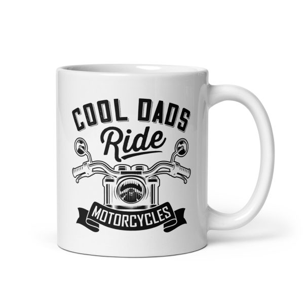 Cool dads ride motorcycles Funny Coffee Mug / Cup