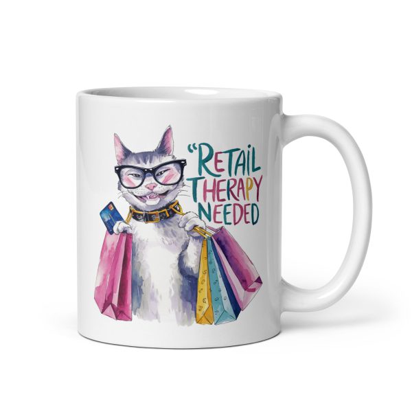 Retail therapy needed cat coffee mug / cup