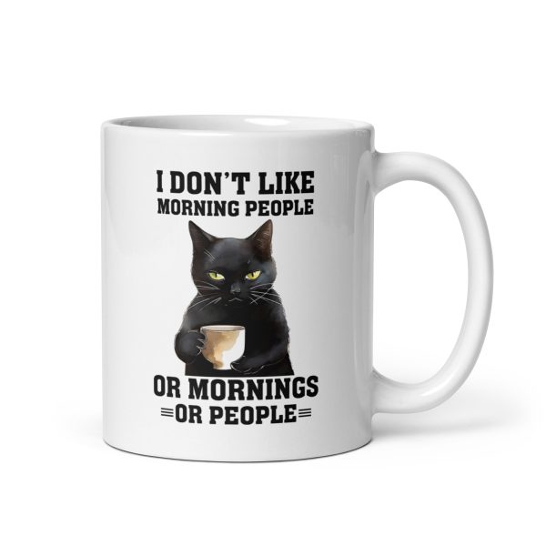 I don't like morning people or mornings or people funny cat coffee mug / cup