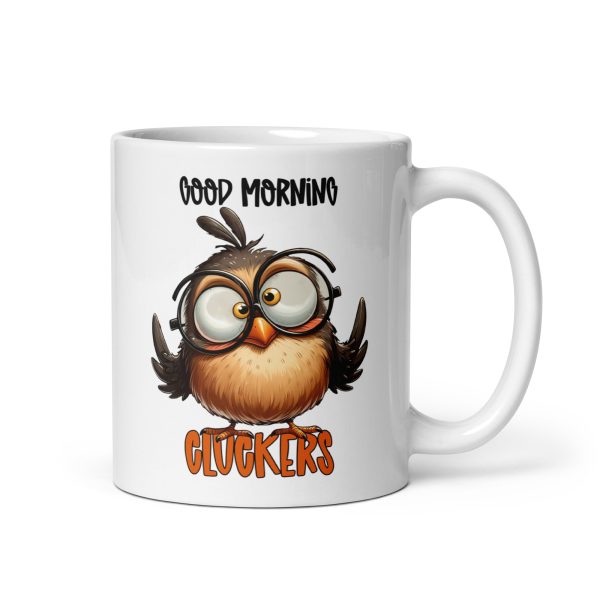 Good morning cluckers funny coffee mug / cup