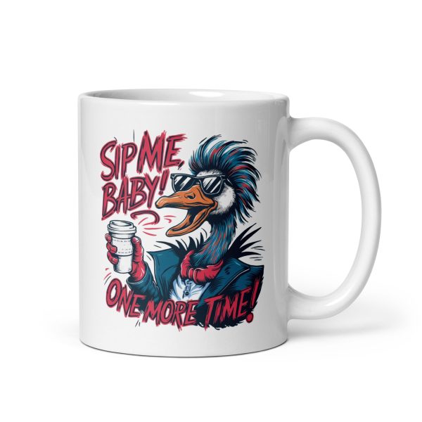 Sip me baby one more time funny coffee mug / cup