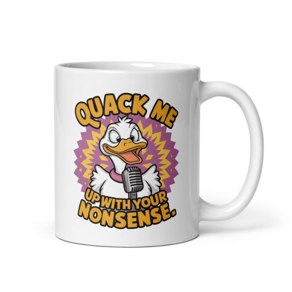 Quack me up with your nonsense funny coffee mug / cup