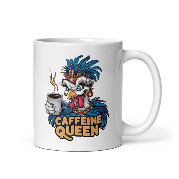 Caffeine Queen funny coffee mug / cup