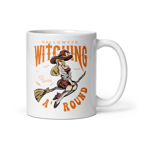 Witching around funny Halloween coffee mug / cup