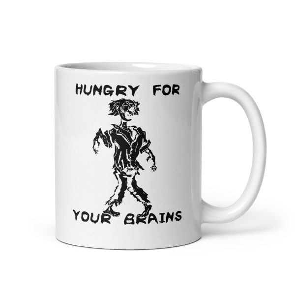 Hungry for your brains funny Halloween coffee mug / cup