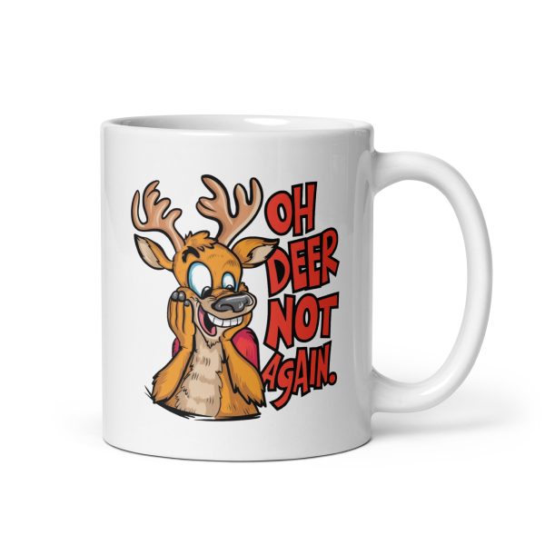 Oh deer not again funny deer coffee mug / cup