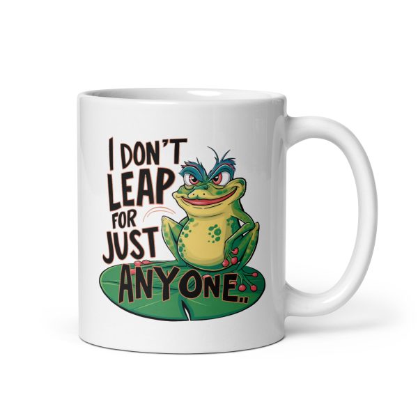 I don't leap for just anyone funny frog coffee mug / cup