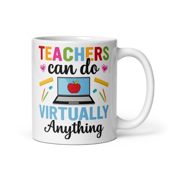 Teachers can do virtually anything funny coffee mug / cup