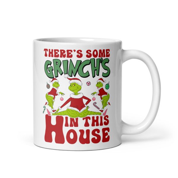 There's some Grinch's in this house funny coffee mug / cup