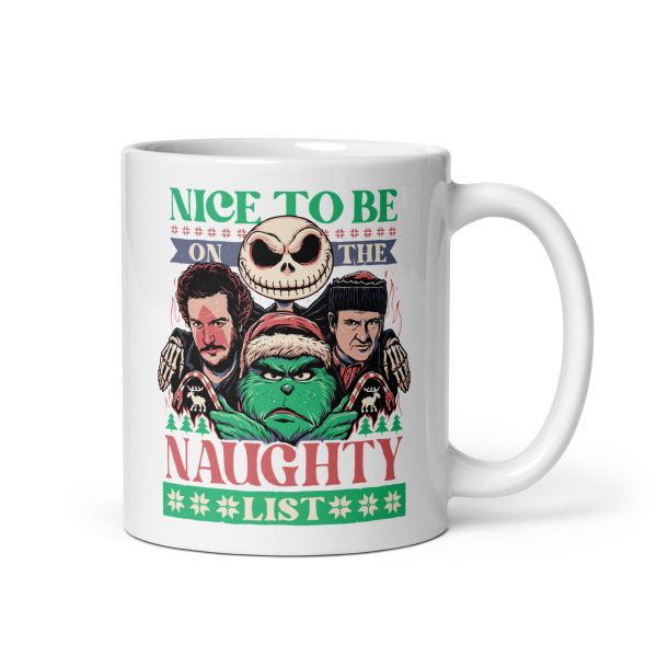 Nice to be on the naughty list funny coffee mug / cup