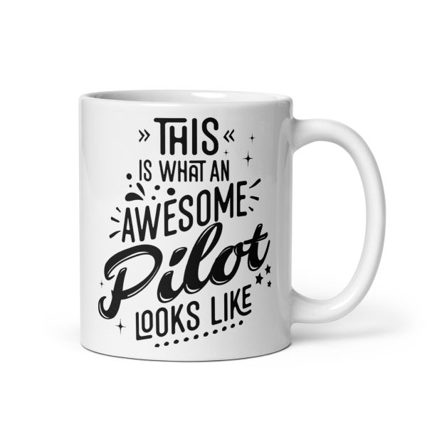 This is what an awesome pilot looks like funny coffee mug / cup