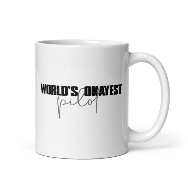 World's okayest pilot funny coffee mug / cup