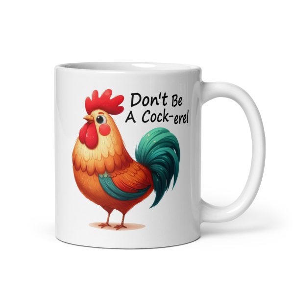 Don't be a cock-erel funny coffee mug / cup