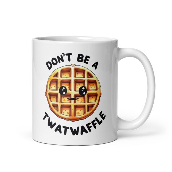 Don't be a twatwaffle funny coffee mug / cup