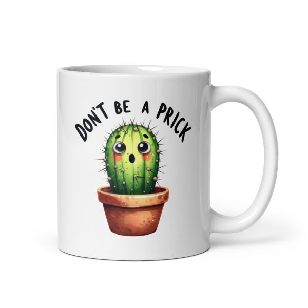 Don't be a prick funny coffee mug / cup