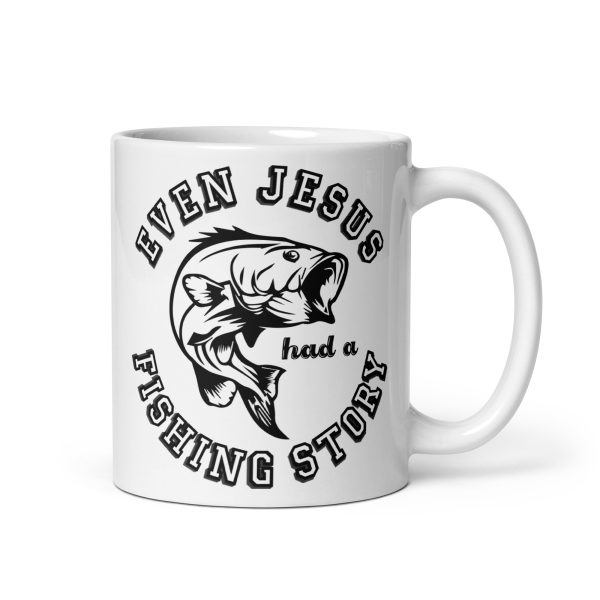 Even Jesus had a fishing story funny coffee mug / cup