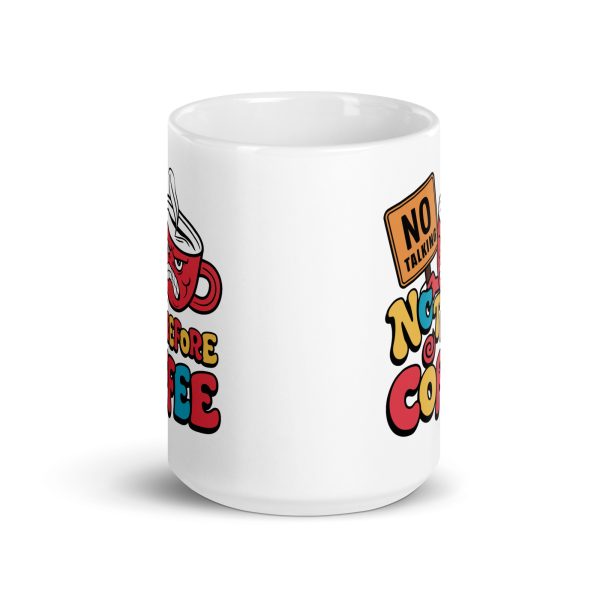 No Talking Not Before Coffee Funny Coffee Mug / Cup - Image 7