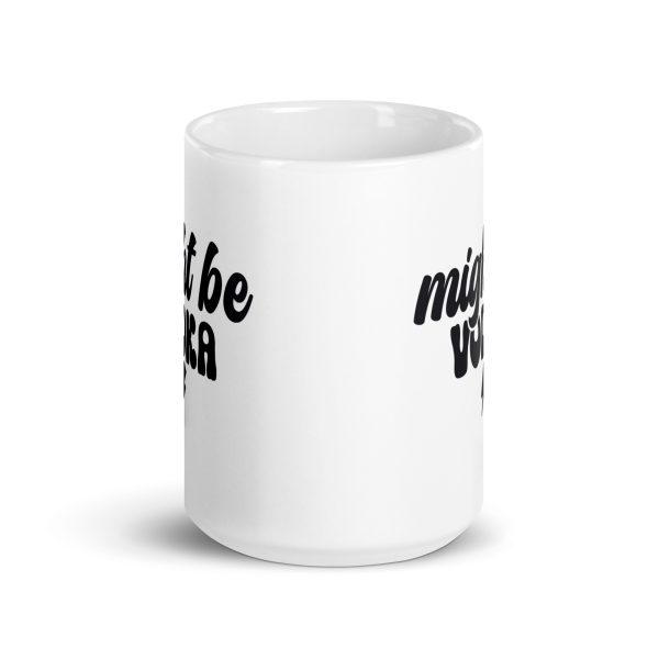 Might be vodka Funny Coffee Mug / Cup - Image 6