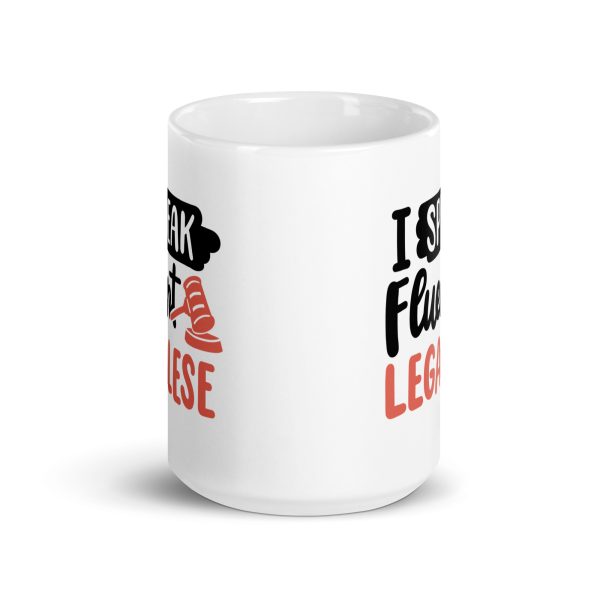 I speak fluent legalese Funny Coffee Mug / Cup - Image 6