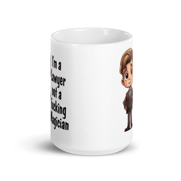 I'm a lawyer not a fucking magician Funny Coffee Mug / Cup - Image 6