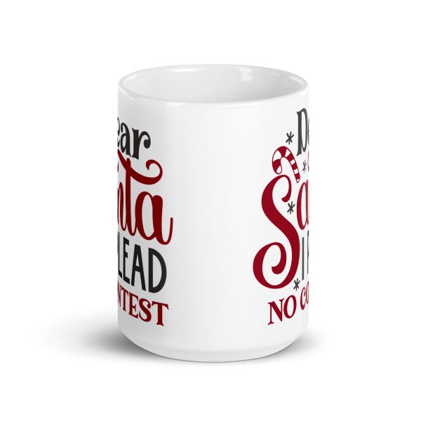 Dear Santa I plead no contest Funny Coffee Mug / Cup - Image 6