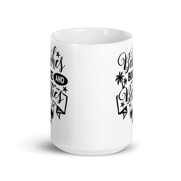 Beaches booze and besties Funny Coffee Mug / Cup - Image 6