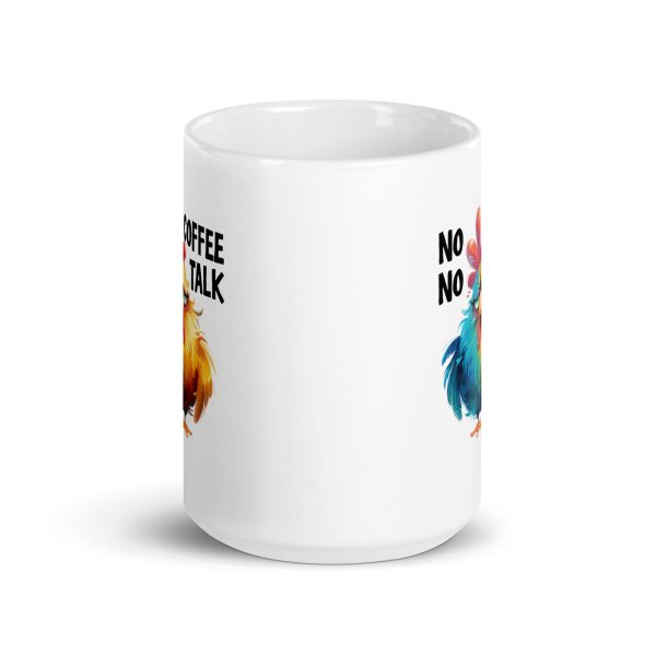 No coffee no talk funny coffee mug / cup - Image 6