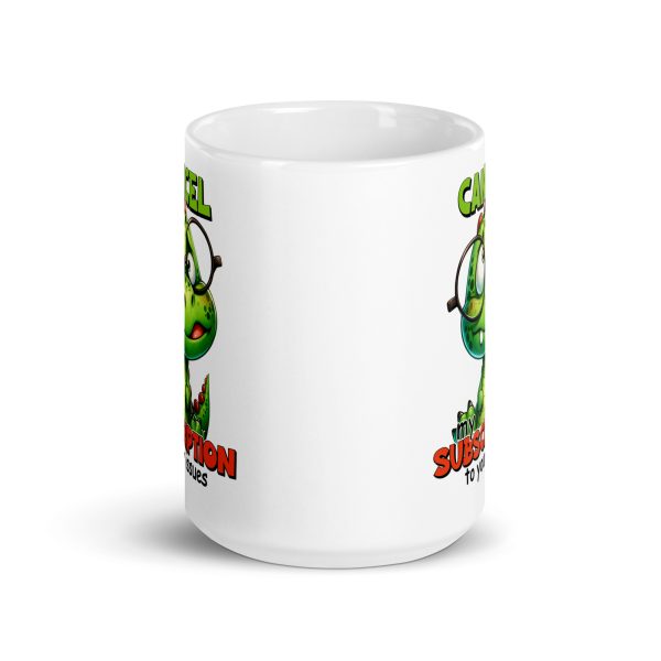 Cancel my subscription to your issues funny dinosaur coffee mug / cup - Image 6