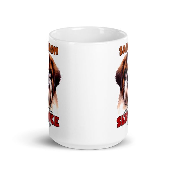 Sarcasm just another service I offer funny dog coffee mug / cup - Image 6