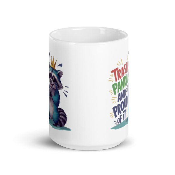 Trash panda and proud of it funny raccoon coffee mug / cup - Image 6