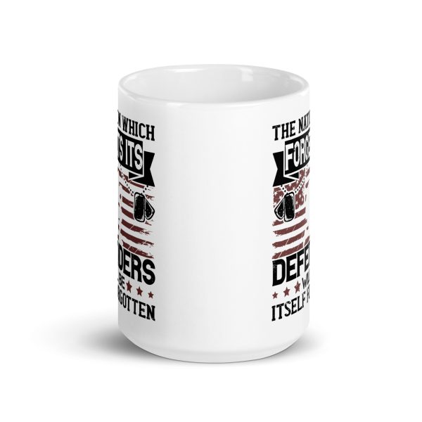 The nation which forgets its defenders will be itself forgotten funny coffee mug / cup - Image 6