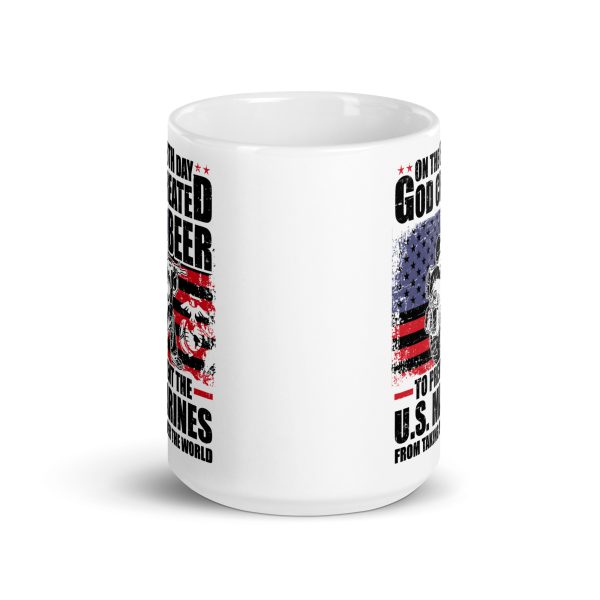 On the 8th day God created beer to prevent the U.S. Marines from taking over the world funny coffee mug / cup - Image 6