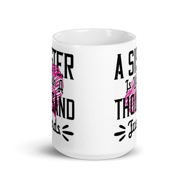 A sister is worth a thousand friends funny coffee mug / cup - Image 6