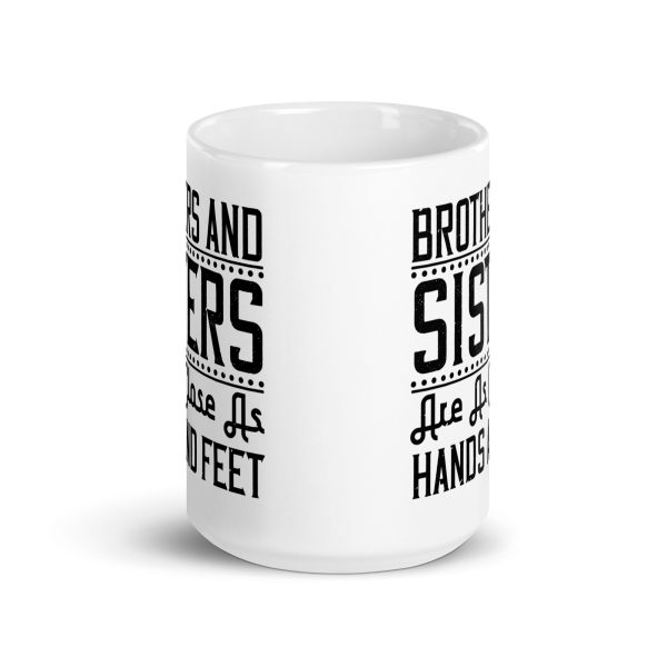 Brothers and sisters are as close as hands and feet funny coffee mug / cup - Image 6