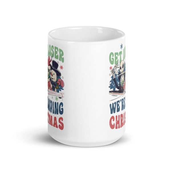 Get in loser we're saving Christmas funny coffee mug / cup - Image 6