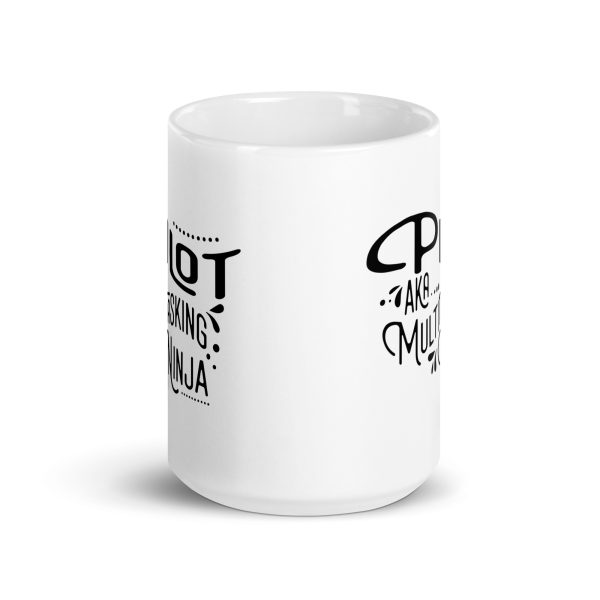 Pilot aka multitasking ninja funny coffee mug / cup - Image 6