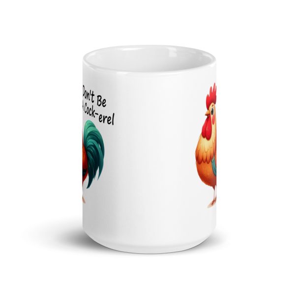 Don't be a cock-erel funny coffee mug / cup - Image 6