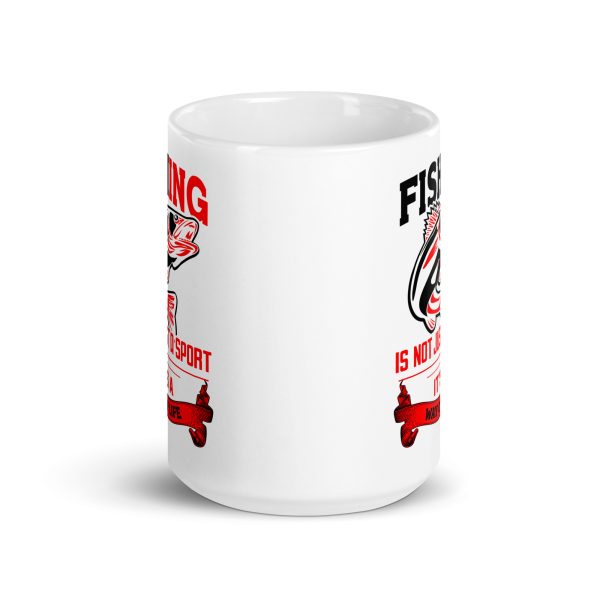 Fishing is not just a sport it's a way of life funny coffee mug / cup - Image 6