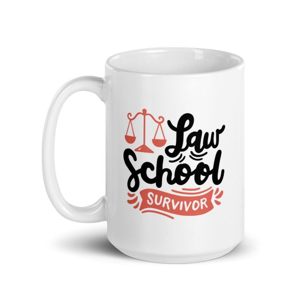 Law school survivor Funny Coffee Mug / Cup - Image 5