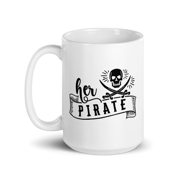 Her pirate Funny Coffee Mug / Cup - Image 5